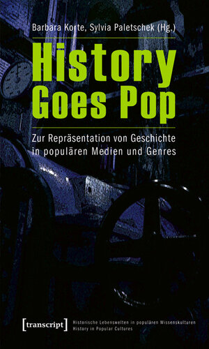 Buchcover History Goes Pop  | EAN 9783837611076 | ISBN 3-8376-1107-8 | ISBN 978-3-8376-1107-6