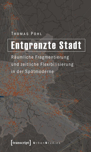 Buchcover Entgrenzte Stadt | Thomas Pohl | EAN 9783837611182 | ISBN 3-8376-1118-3 | ISBN 978-3-8376-1118-2