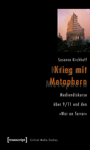 Buchcover Krieg mit Metaphern | Susanne Kirchhoff | EAN 9783837611397 | ISBN 3-8376-1139-6 | ISBN 978-3-8376-1139-7