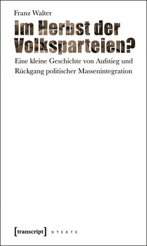Buchcover Im Herbst der Volksparteien? | Franz Walter | EAN 9783837611410 | ISBN 3-8376-1141-8 | ISBN 978-3-8376-1141-0