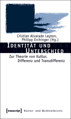 Buchcover Identität und Unterschied  | EAN 9783837611823 | ISBN 3-8376-1182-5 | ISBN 978-3-8376-1182-3