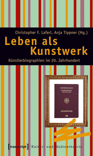Buchcover Leben als Kunstwerk  | EAN 9783837612110 | ISBN 3-8376-1211-2 | ISBN 978-3-8376-1211-0