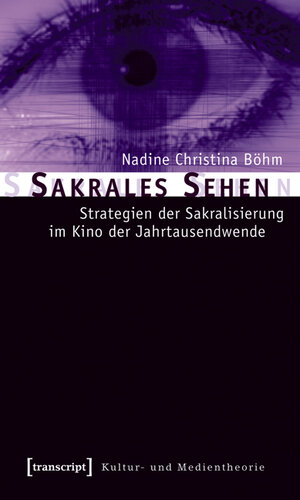 Buchcover Sakrales Sehen | Nadine Böhm-Schnitker | EAN 9783837612301 | ISBN 3-8376-1230-9 | ISBN 978-3-8376-1230-1