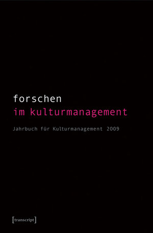 Buchcover Forschen im Kulturmanagement  | EAN 9783837612523 | ISBN 3-8376-1252-X | ISBN 978-3-8376-1252-3
