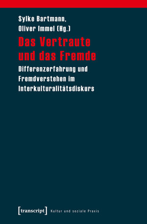 Buchcover Das Vertraute und das Fremde  | EAN 9783837612929 | ISBN 3-8376-1292-9 | ISBN 978-3-8376-1292-9