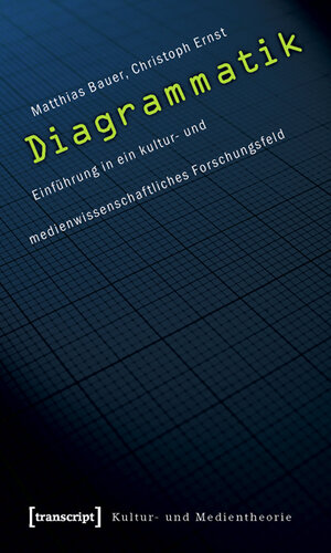 Buchcover Diagrammatik | Matthias Bauer | EAN 9783837612974 | ISBN 3-8376-1297-X | ISBN 978-3-8376-1297-4