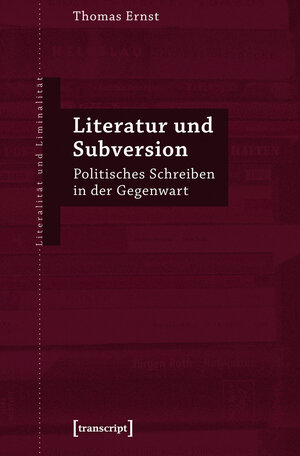 Buchcover Literatur und Subversion | Thomas Ernst | EAN 9783837614848 | ISBN 3-8376-1484-0 | ISBN 978-3-8376-1484-8