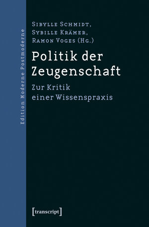 Buchcover Politik der Zeugenschaft  | EAN 9783837615524 | ISBN 3-8376-1552-9 | ISBN 978-3-8376-1552-4