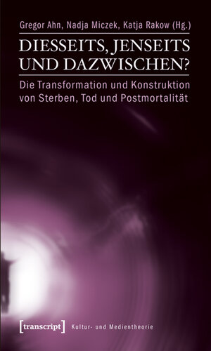Buchcover Diesseits, Jenseits und Dazwischen?  | EAN 9783837616385 | ISBN 3-8376-1638-X | ISBN 978-3-8376-1638-5
