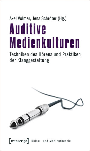 Buchcover Auditive Medienkulturen  | EAN 9783837616866 | ISBN 3-8376-1686-X | ISBN 978-3-8376-1686-6