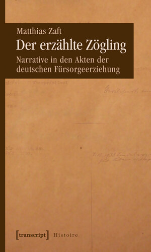 Buchcover Der erzählte Zögling | Matthias Zaft | EAN 9783837617375 | ISBN 3-8376-1737-8 | ISBN 978-3-8376-1737-5