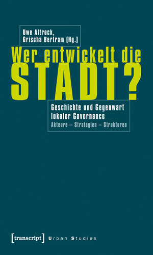 Buchcover Wer entwickelt die Stadt?  | EAN 9783837617528 | ISBN 3-8376-1752-1 | ISBN 978-3-8376-1752-8