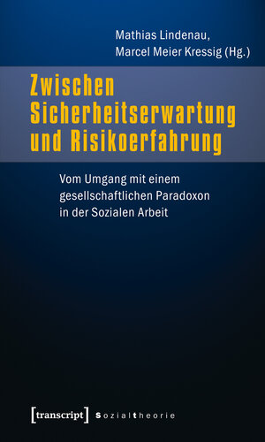 Buchcover Zwischen Sicherheitserwartung und Risikoerfahrung  | EAN 9783837617627 | ISBN 3-8376-1762-9 | ISBN 978-3-8376-1762-7