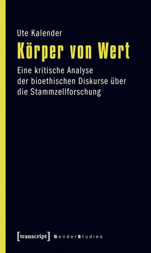 Buchcover Körper von Wert | Ute Kalender | EAN 9783837618259 | ISBN 3-8376-1825-0 | ISBN 978-3-8376-1825-9