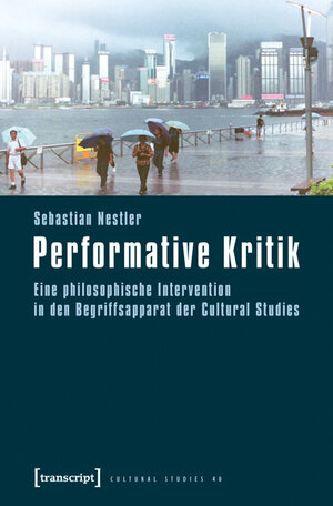 Buchcover Performative Kritik | Sebastian Nestler | EAN 9783837618914 | ISBN 3-8376-1891-9 | ISBN 978-3-8376-1891-4