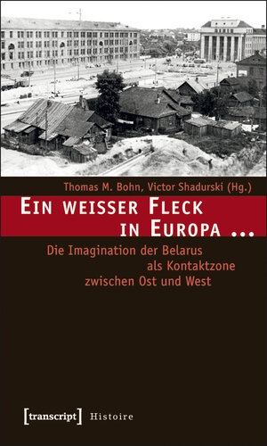 Buchcover Ein weißer Fleck in Europa ... | EAN 9783837618976 | ISBN 3-8376-1897-8 | ISBN 978-3-8376-1897-6