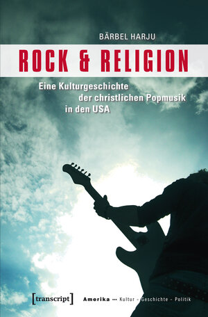 Buchcover Rock & Religion | Bärbel Harju | EAN 9783837620504 | ISBN 3-8376-2050-6 | ISBN 978-3-8376-2050-4