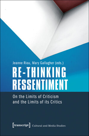 Buchcover Re-thinking Ressentiment  | EAN 9783837621280 | ISBN 3-8376-2128-6 | ISBN 978-3-8376-2128-0