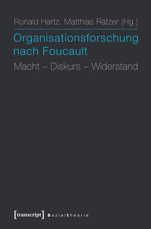 Buchcover Organisationsforschung nach Foucault  | EAN 9783837621716 | ISBN 3-8376-2171-5 | ISBN 978-3-8376-2171-6