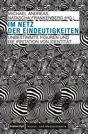 Buchcover Im Netz der Eindeutigkeiten  | EAN 9783837621969 | ISBN 3-8376-2196-0 | ISBN 978-3-8376-2196-9