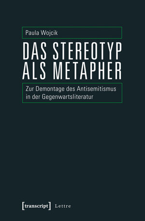 Buchcover Das Stereotyp als Metapher | Paula Wojcik | EAN 9783837622461 | ISBN 3-8376-2246-0 | ISBN 978-3-8376-2246-1