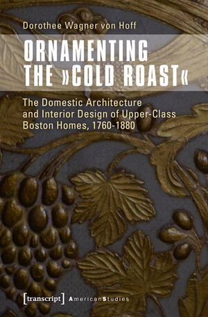 Buchcover Ornamenting the »Cold Roast« | Dorothee Wagner von Hoff | EAN 9783837622768 | ISBN 3-8376-2276-2 | ISBN 978-3-8376-2276-8