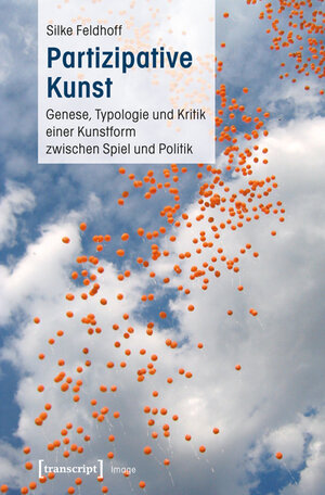 Buchcover Partizipative Kunst | Silke Feldhoff | EAN 9783837623017 | ISBN 3-8376-2301-7 | ISBN 978-3-8376-2301-7