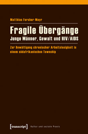 Buchcover Fragile Übergänge | Matthias Forcher-Mayr | EAN 9783837623024 | ISBN 3-8376-2302-5 | ISBN 978-3-8376-2302-4