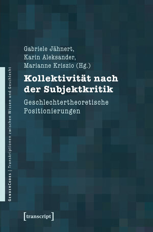 Buchcover Kollektivität nach der Subjektkritik | EAN 9783837623543 | ISBN 3-8376-2354-8 | ISBN 978-3-8376-2354-3