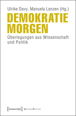 Buchcover Demokratie morgen  | EAN 9783837623871 | ISBN 3-8376-2387-4 | ISBN 978-3-8376-2387-1