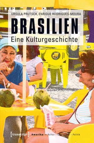 Buchcover Brasilien | Ursula Prutsch | EAN 9783837623918 | ISBN 3-8376-2391-2 | ISBN 978-3-8376-2391-8