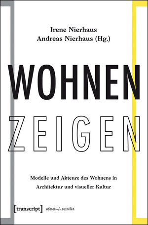 Buchcover Wohnen Zeigen  | EAN 9783837624557 | ISBN 3-8376-2455-2 | ISBN 978-3-8376-2455-7
