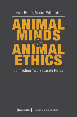 Buchcover Animal Minds & Animal Ethics  | EAN 9783837624625 | ISBN 3-8376-2462-5 | ISBN 978-3-8376-2462-5