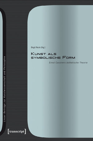 Buchcover Kunst als symbolische Form  | EAN 9783837625011 | ISBN 3-8376-2501-X | ISBN 978-3-8376-2501-1
