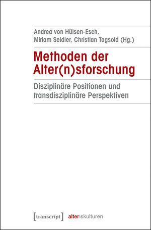 Buchcover Methoden der Alter(n)sforschung  | EAN 9783837625202 | ISBN 3-8376-2520-6 | ISBN 978-3-8376-2520-2