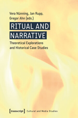 Buchcover Ritual and Narrative  | EAN 9783837625325 | ISBN 3-8376-2532-X | ISBN 978-3-8376-2532-5