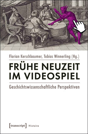Buchcover Frühe Neuzeit im Videospiel  | EAN 9783837625486 | ISBN 3-8376-2548-6 | ISBN 978-3-8376-2548-6