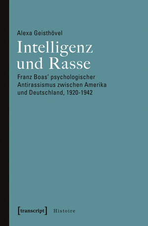 Buchcover Intelligenz und Rasse | Alexa Geisthövel | EAN 9783837625608 | ISBN 3-8376-2560-5 | ISBN 978-3-8376-2560-8