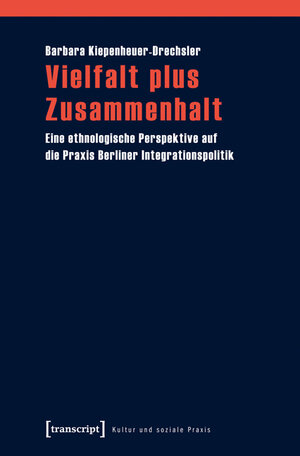 Buchcover Vielfalt plus Zusammenhalt | Barbara Kiepenheuer-Drechsler | EAN 9783837625783 | ISBN 3-8376-2578-8 | ISBN 978-3-8376-2578-3