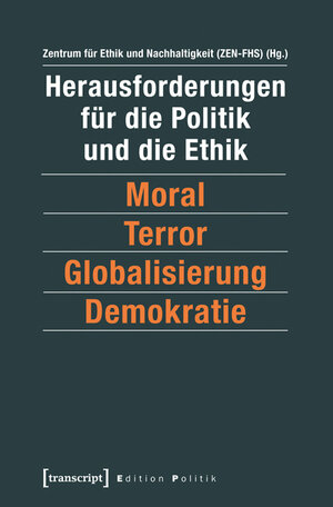 Buchcover Herausforderungen für die Politik und die Ethik  | EAN 9783837626124 | ISBN 3-8376-2612-1 | ISBN 978-3-8376-2612-4