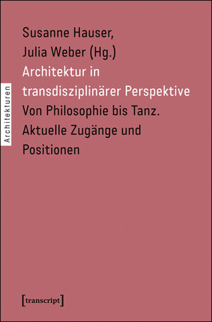 Buchcover Architektur in transdisziplinärer Perspektive  | EAN 9783837626759 | ISBN 3-8376-2675-X | ISBN 978-3-8376-2675-9