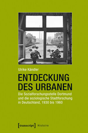 Buchcover Entdeckung des Urbanen | Ulrike Kändler | EAN 9783837626766 | ISBN 3-8376-2676-8 | ISBN 978-3-8376-2676-6
