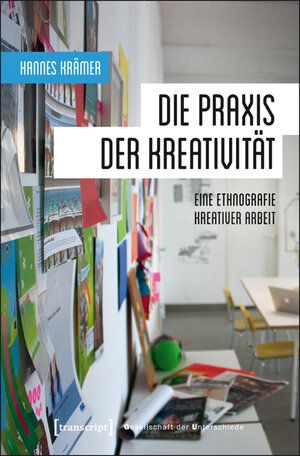 Buchcover Die Praxis der Kreativität | Hannes Krämer | EAN 9783837626964 | ISBN 3-8376-2696-2 | ISBN 978-3-8376-2696-4