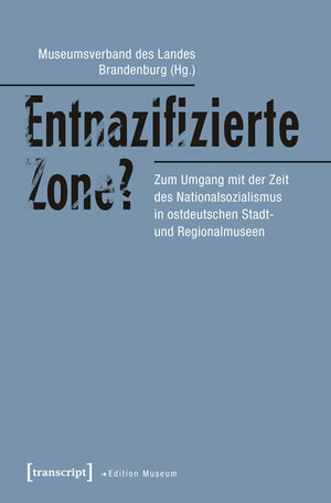 Buchcover Entnazifizierte Zone?  | EAN 9783837627060 | ISBN 3-8376-2706-3 | ISBN 978-3-8376-2706-0