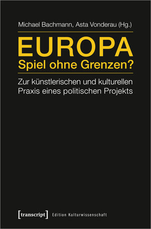 Buchcover Europa - Spiel ohne Grenzen?  | EAN 9783837627374 | ISBN 3-8376-2737-3 | ISBN 978-3-8376-2737-4