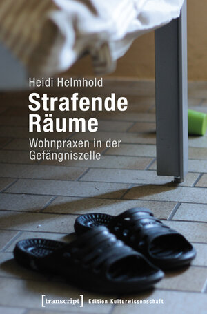 Buchcover Strafende Räume | Heidi Helmhold | EAN 9783837627671 | ISBN 3-8376-2767-5 | ISBN 978-3-8376-2767-1