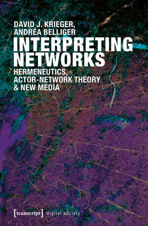 Buchcover Interpreting Networks | David J. Krieger | EAN 9783837628111 | ISBN 3-8376-2811-6 | ISBN 978-3-8376-2811-1