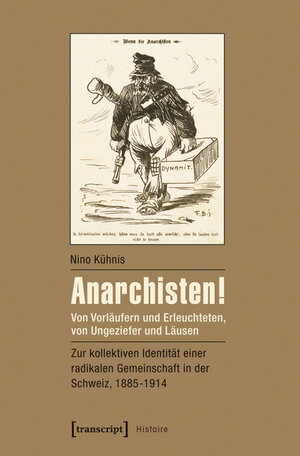 Buchcover Anarchisten! | Nino Kühnis | EAN 9783837629286 | ISBN 3-8376-2928-7 | ISBN 978-3-8376-2928-6