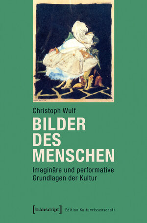 Buchcover Bilder des Menschen | Christoph Wulf | EAN 9783837629491 | ISBN 3-8376-2949-X | ISBN 978-3-8376-2949-1