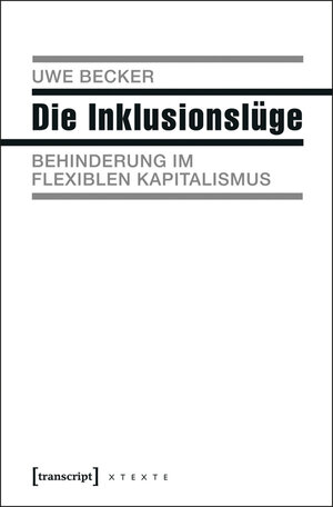 Buchcover Die Inklusionslüge | Uwe Becker | EAN 9783837630565 | ISBN 3-8376-3056-0 | ISBN 978-3-8376-3056-5